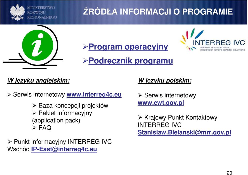 eu Baza koncepcji projektów Pakiet informacyjny (application pack) FAQ Punkt informacyjny