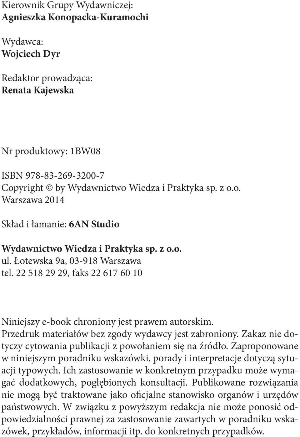 22 518 29 29, faks 22 617 60 10 Niniejszy e-book chroniony jest prawem autorskim. Przedruk materiałów bez zgody wydawcy jest zabroniony.