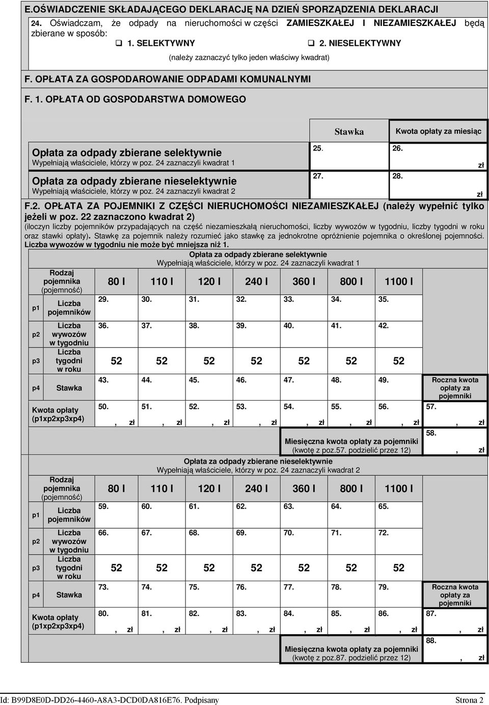 OPŁATA OD GOSPODARSTWA DOMOWEGO Kwota opłaty za miesiąc Opłata za odpady zbierane selektywnie Wypełniają właściciele którzy w poz. 24 zaznaczyli kwadrat 1 25. 26. 27. 28.