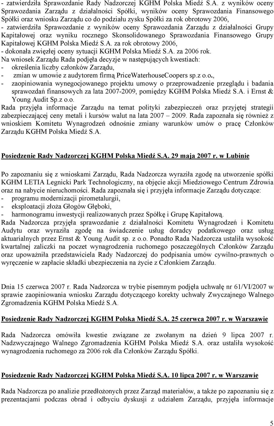 Sprawozdanie z wyników oceny Sprawozdania Zarządu z działalności Grupy Kapitałowej oraz wyniku rocznego Skonsolidowanego Sprawozdania Finansowego Grupy Kapitałowej KGHM Polska Miedź S.A.