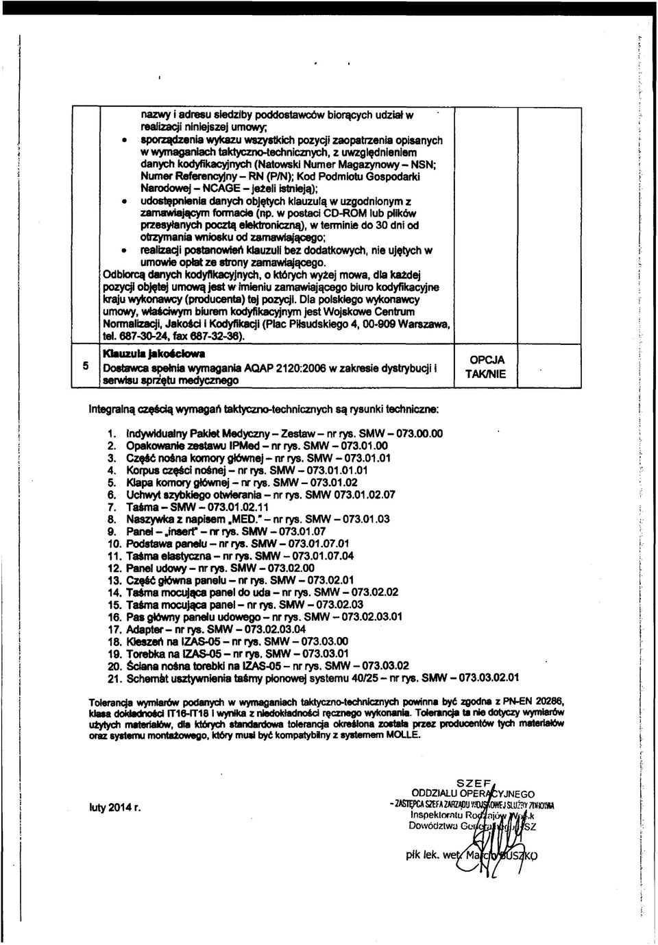 klauzulą w uzgodnionym z zamawiającym formacie (np.