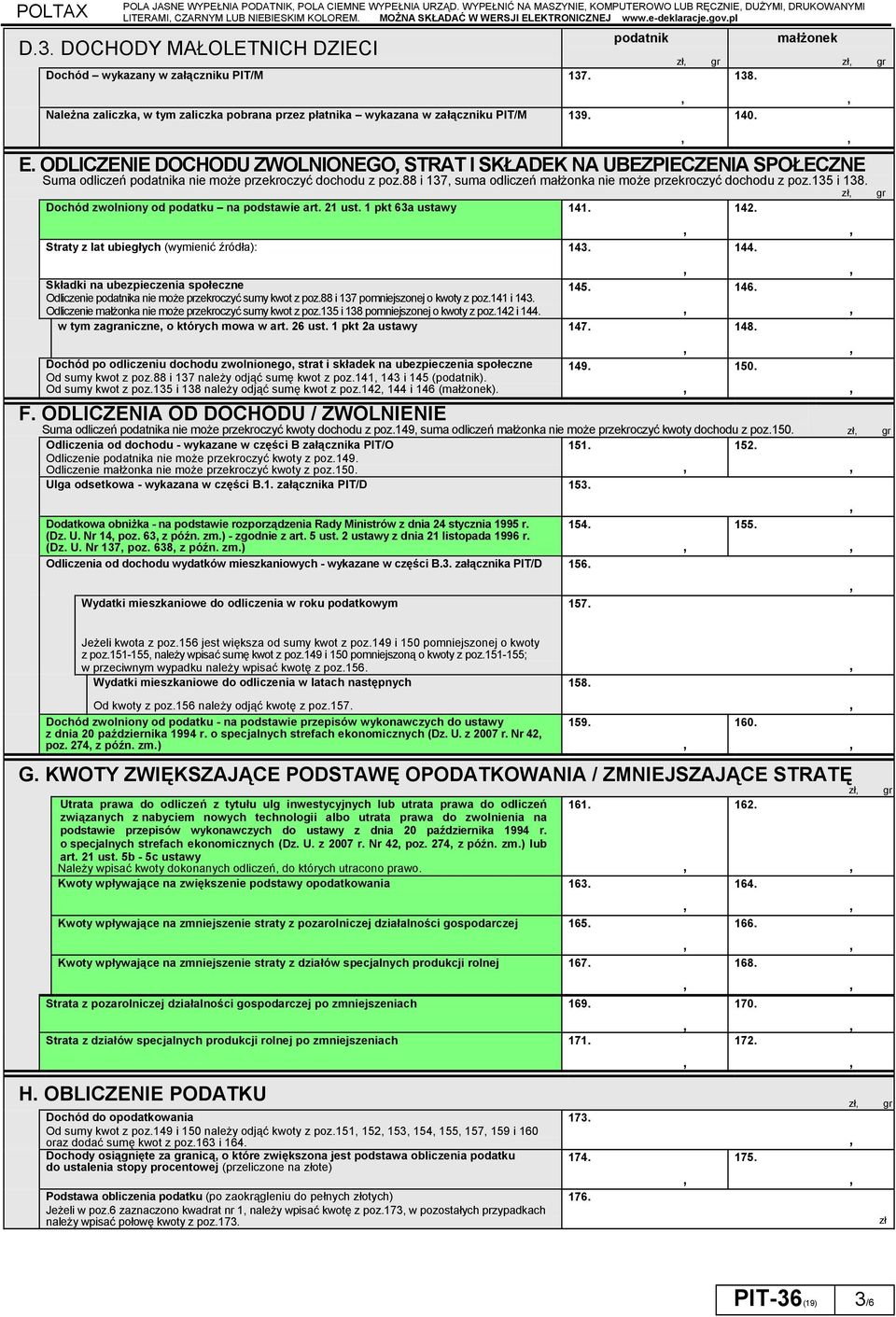 w tym zaliczka pobrana przez płatnika wykazana w załączniku PIT/M 139. podatnik 138. 140. małżonek E.
