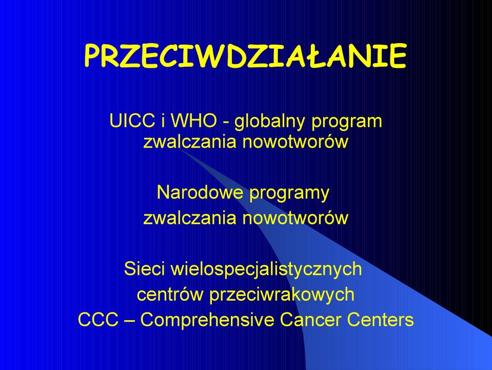 zwalczania nowotworów Sieci