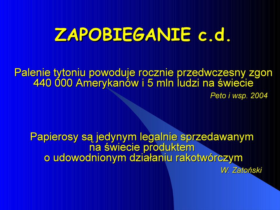 Amerykanów i 5 mln ludzi na świecie Peto i wsp.