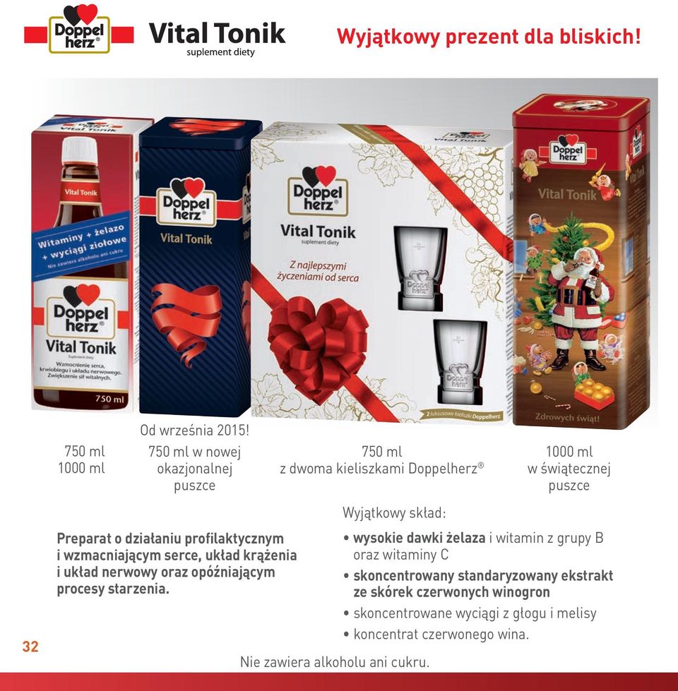 opóźniającym procesy starzenia. 750 ml z dwoma kieliszkami Doppelherz Nie zawiera alkoholu ani cukru.
