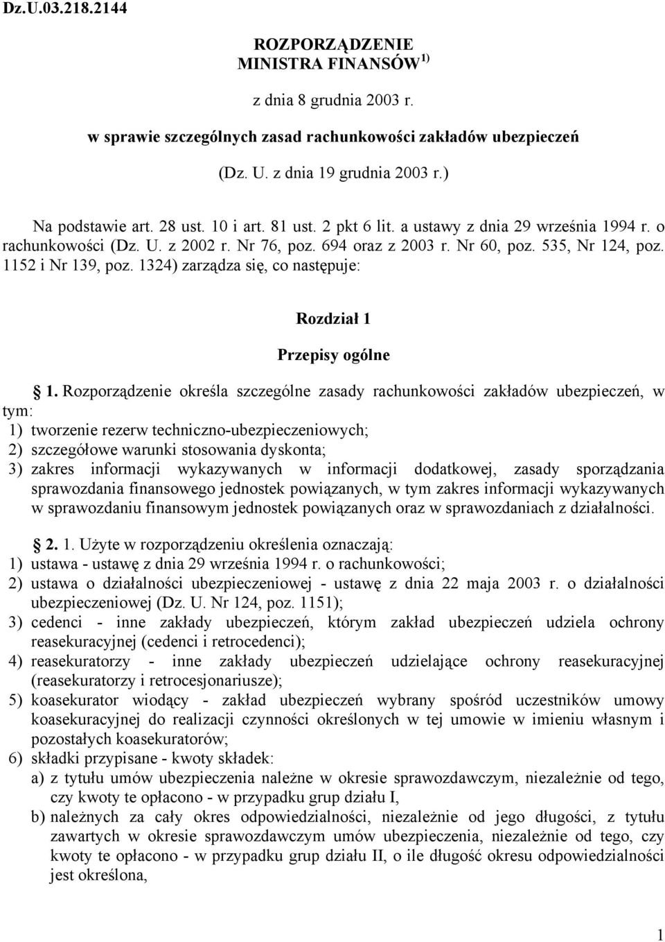 1324) zarządza się, co następuje: Rozdział 1 Przepisy ogólne 1.