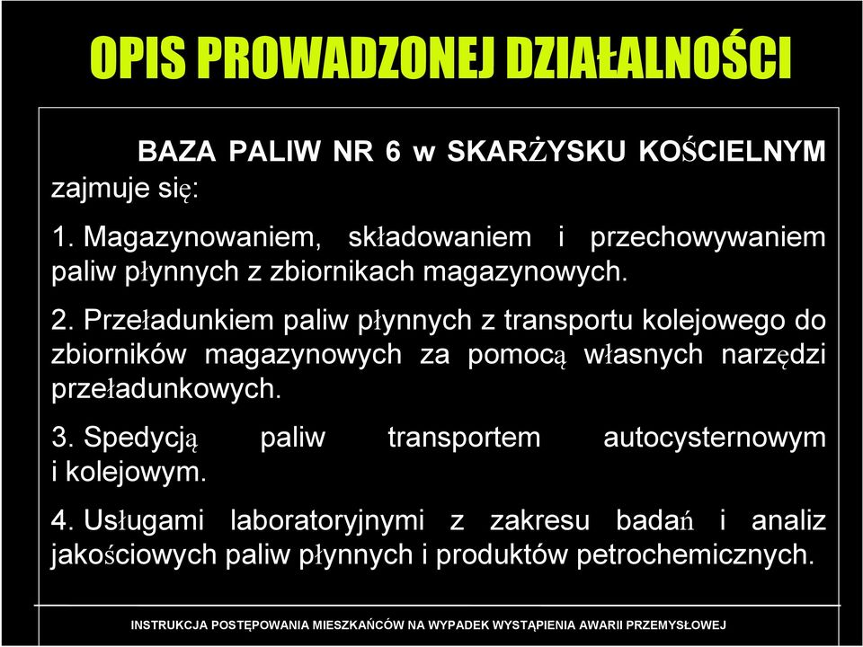 Przeładunkiem paliw płynnych z transportu kolejowego do zbiorników magazynowych za pomocą własnych narzędzi