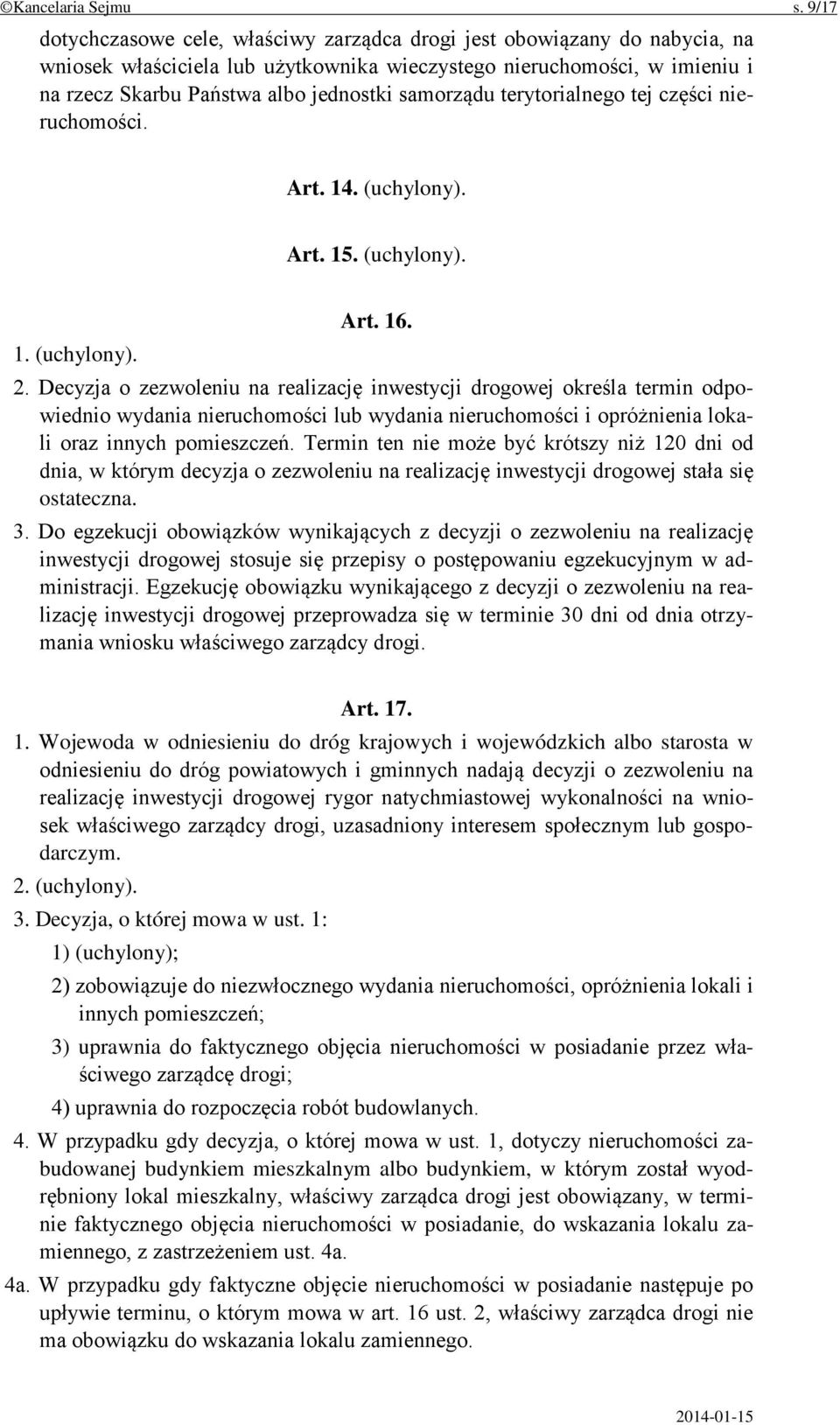 samorządu terytorialnego tej części nieruchomości. Art. 14. (uchylony). Art. 15. (uchylony). Art. 16. 1. (uchylony). 2.