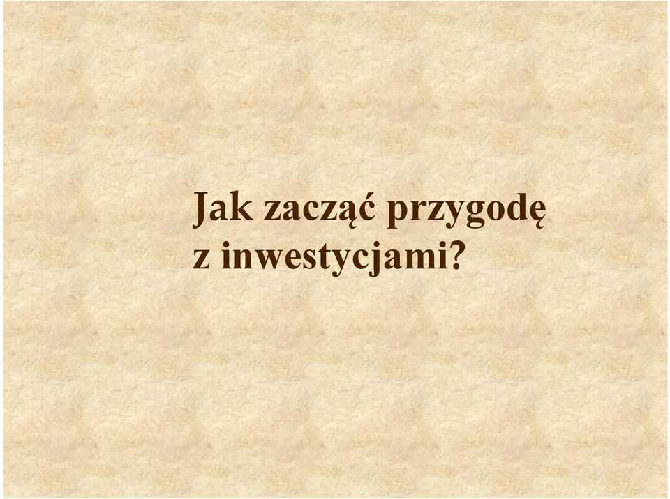 przygodę