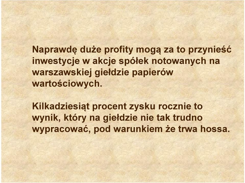 wartościowych.