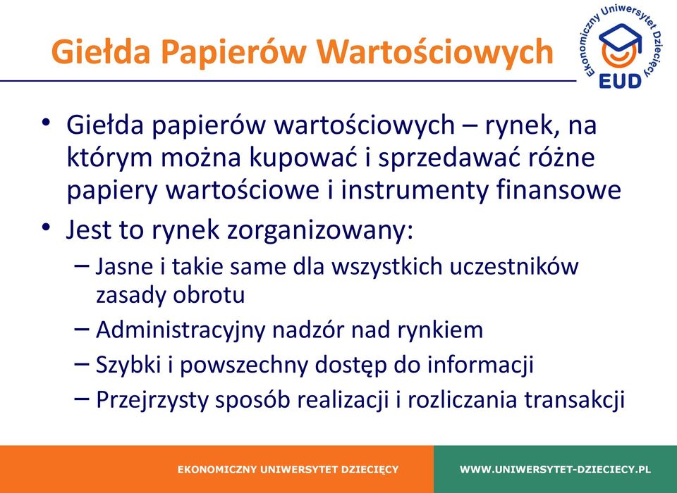 Jasne i takie same dla wszystkich uczestników zasady obrotu Administracyjny nadzór nad