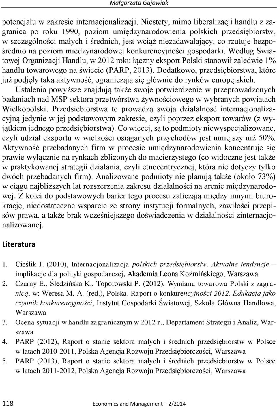 bezpośrednio na poziom międzynarodowej konkurencyjności gospodarki.