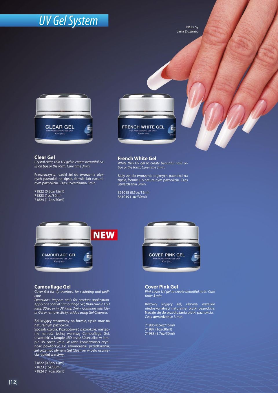 7oz/50ml) French White Gel White thin UV gel to create beautiful nails on tips or the form. Cure time 3min. Biały żel do tworzenia pięknych paznokci na tipsie, formie lub naturalnym paznokciu.