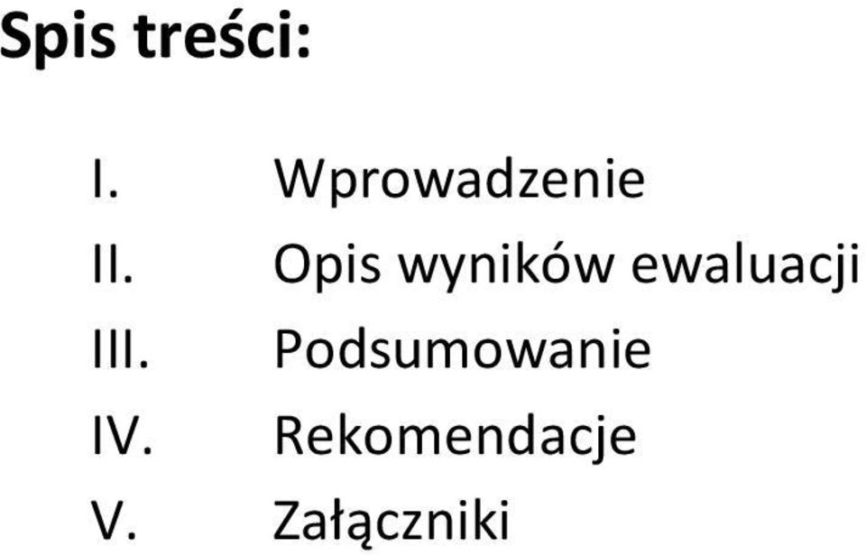 Opis wyników ewaluacji