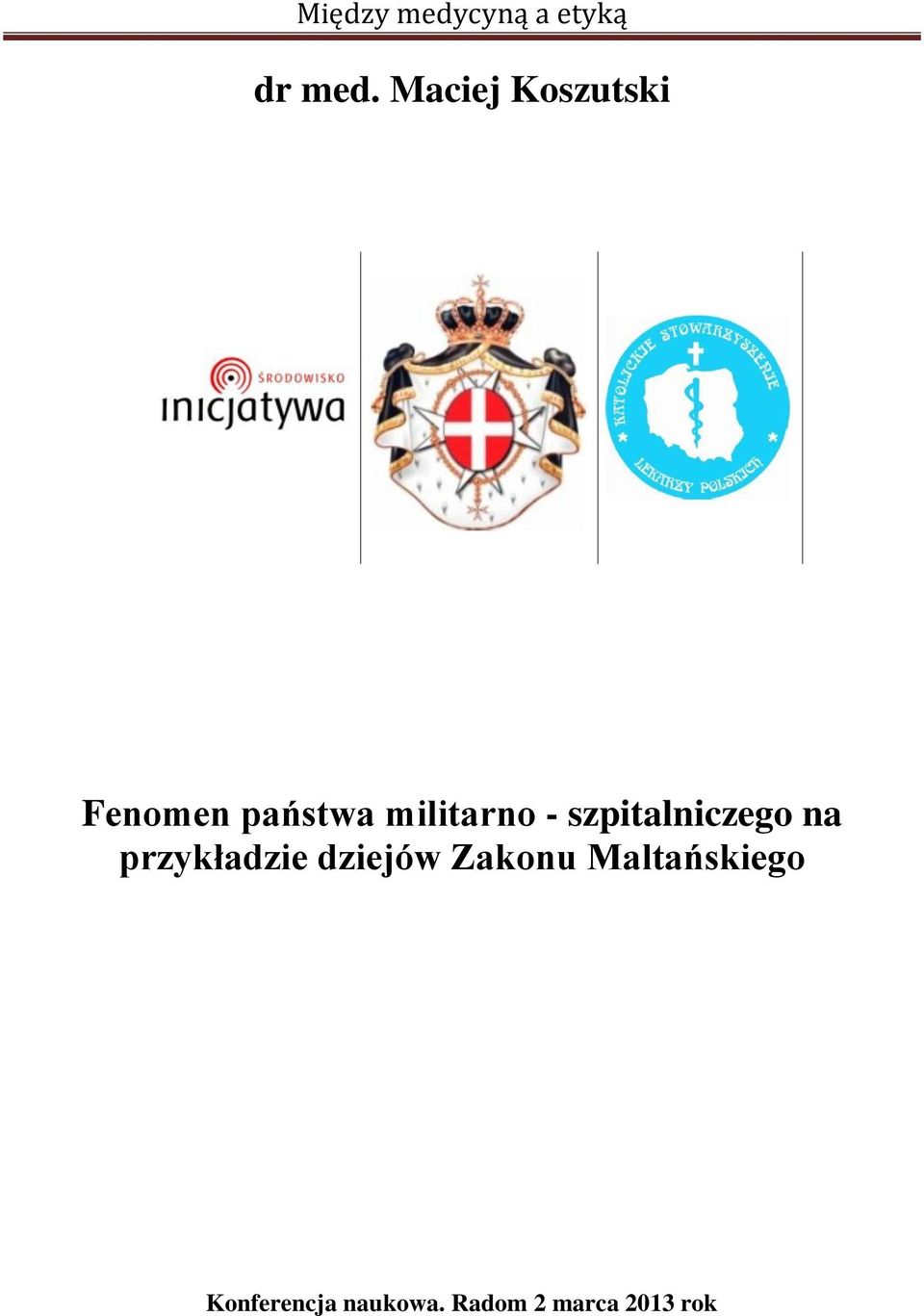 militarno - szpitalniczego na
