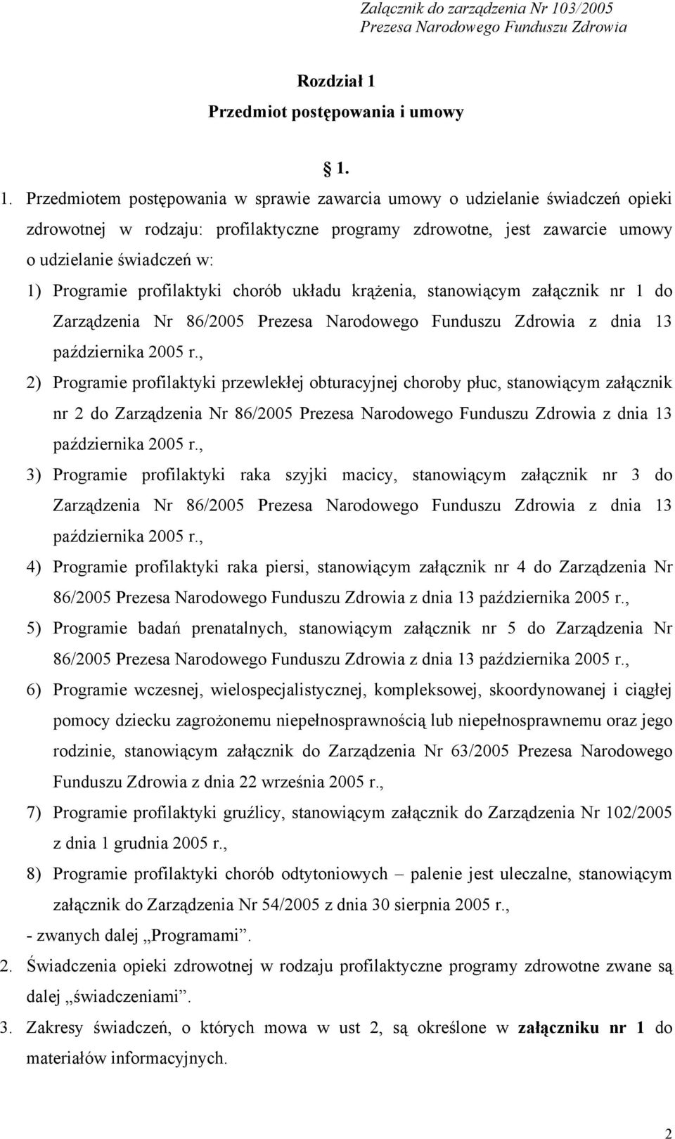 Przedmiot postępowania i umowy 1.