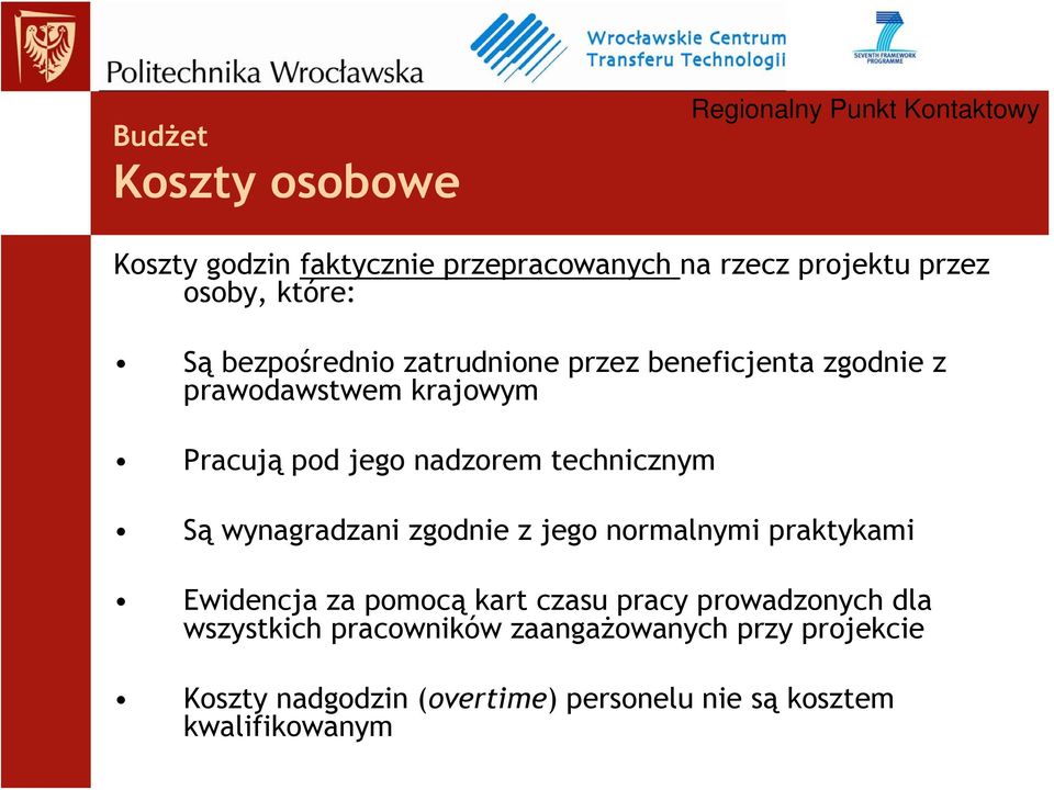 technicznym Są wynagradzani zgodnie z jego normalnymi praktykami Ewidencja za pomocą kart czasu pracy