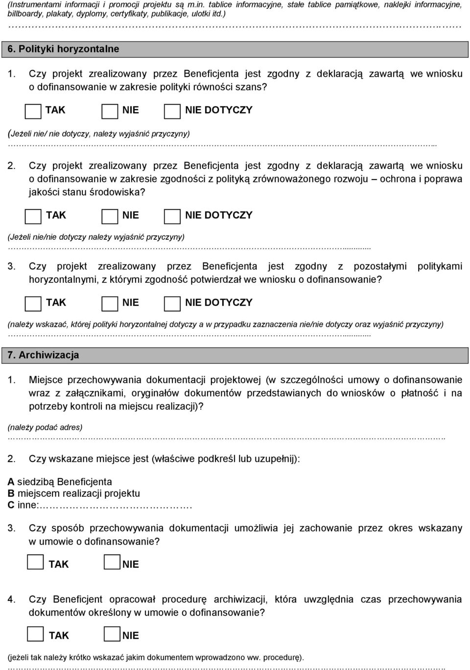 DOTYCZY (Jeżeli nie/ nie dotyczy, należy wyjaśnić przyczyny).. 2.