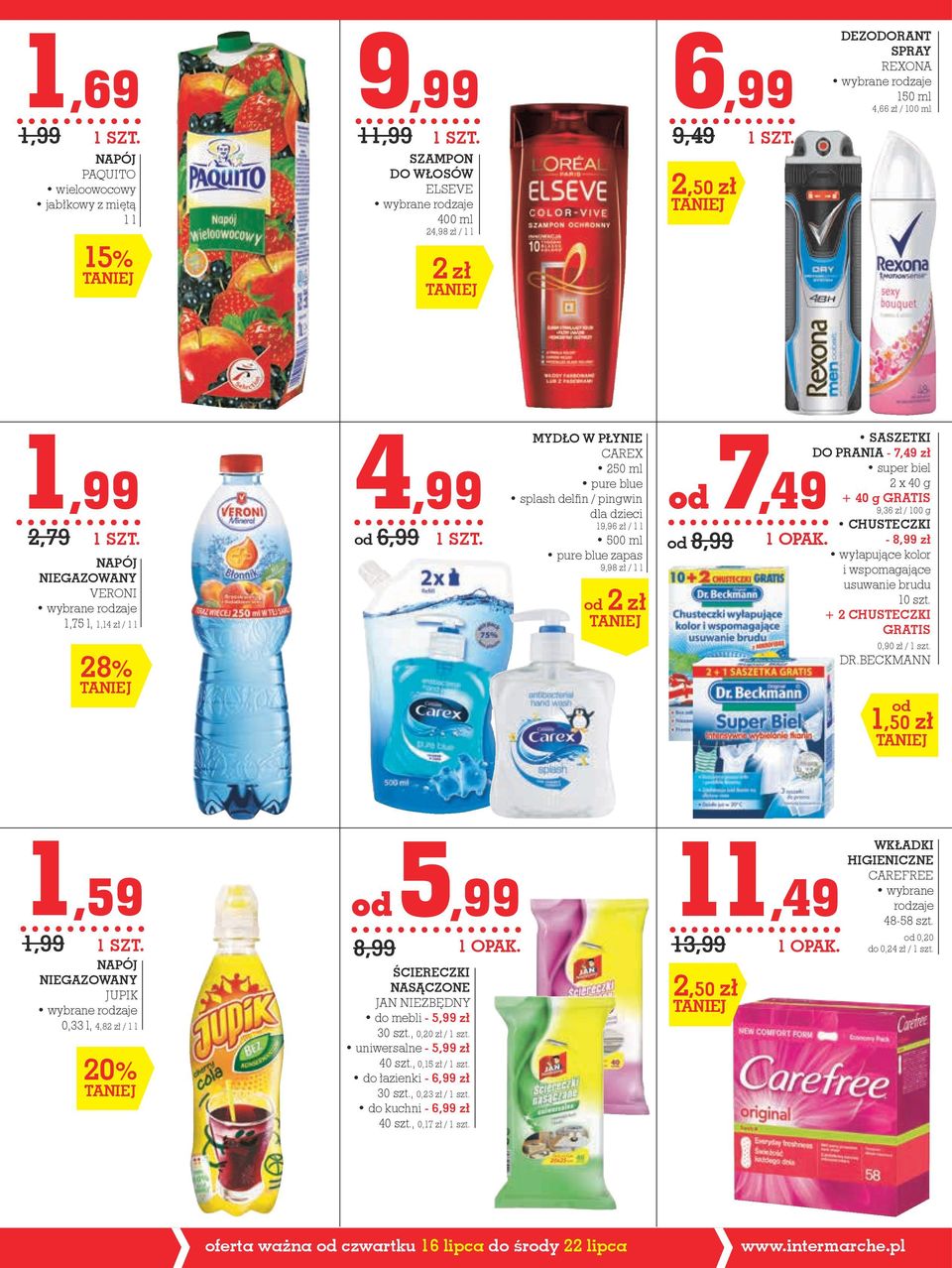 zł od 7,49 od 8,99 SASZETKI DO PRANIA - 7,49 zł super biel 2 x 40 g + 40 g 9,36 zł / 100 g CHUSTECZKI - 8,99 zł wyłapujące kolor i wspomagające usuwanie brudu 10 szt. + 2 CHUSTECZKI 0,90 zł / 1 szt.