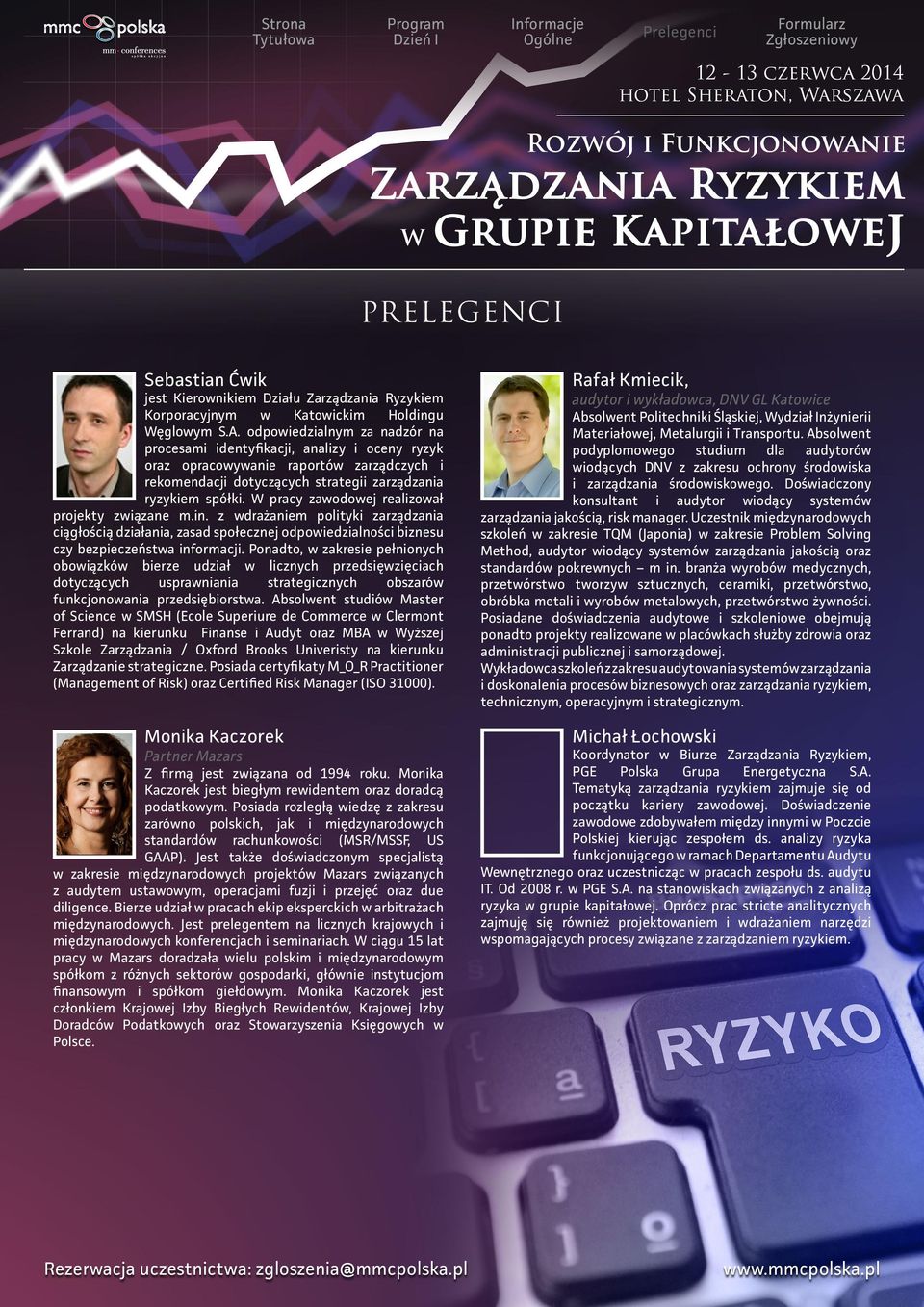 W pracy zawodowej realizował projekty związane m.in. z wdrażaniem polityki zarządzania ciągłością działania, zasad społecznej odpowiedzialności biznesu czy bezpieczeństwa informacji.