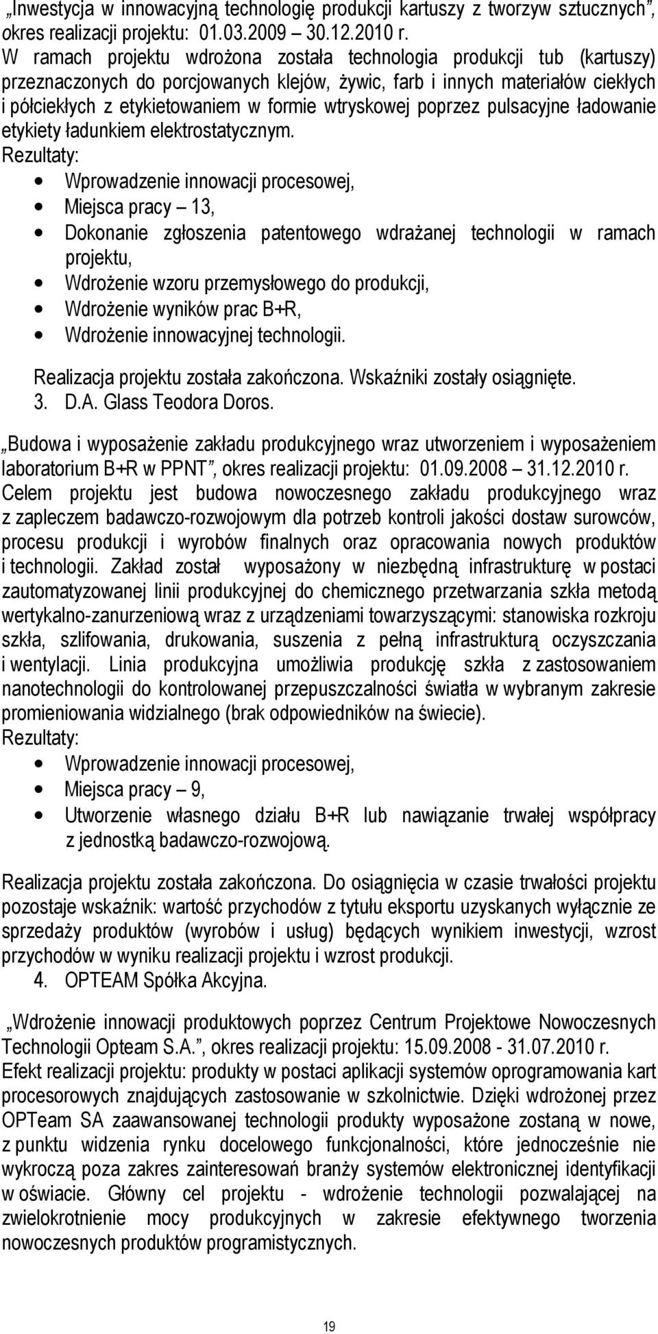 wtryskowej poprzez pulsacyjne ładowanie etykiety ładunkiem elektrostatycznym.
