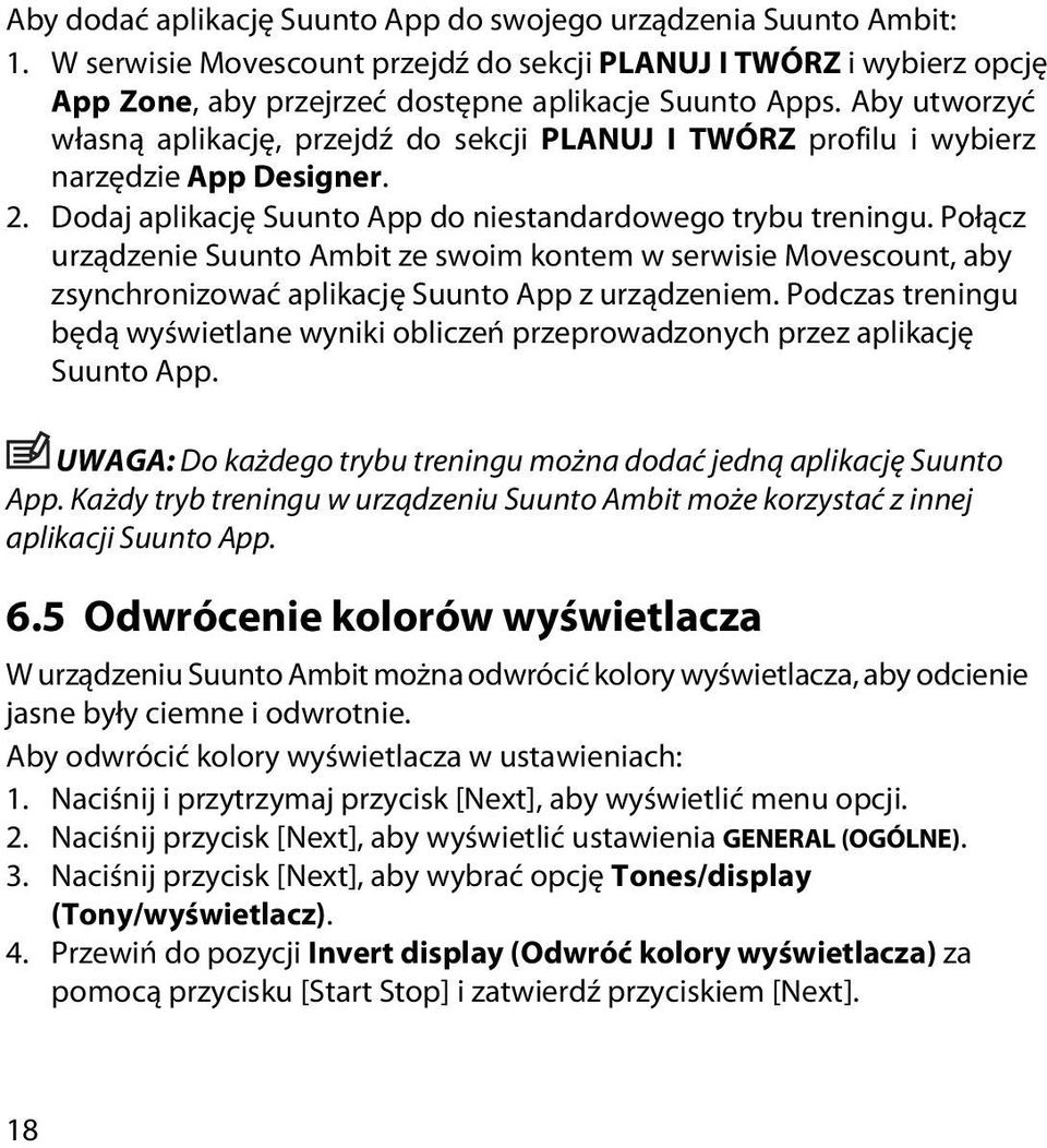 Połącz urządzenie Suunto Ambit ze swoim kontem w serwisie Movescount, aby zsynchronizować aplikację Suunto App z urządzeniem.