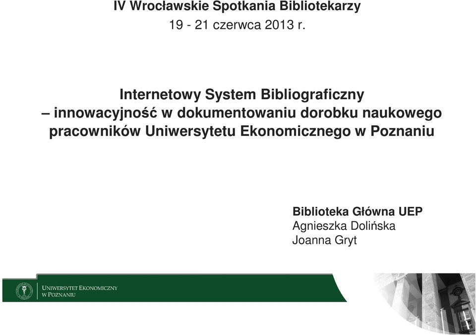 dokumentowaniu dorobku naukowego pracowników Uniwersytetu