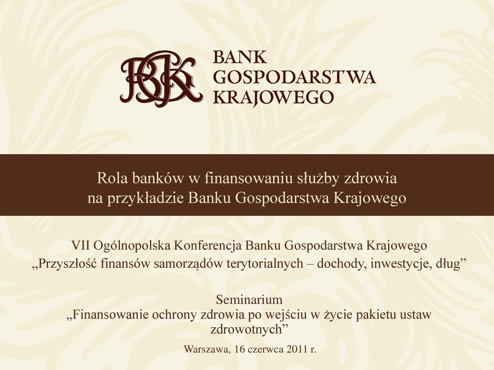 finansów samorządów terytorialnych dochody, inwestycje, dług Seminarium