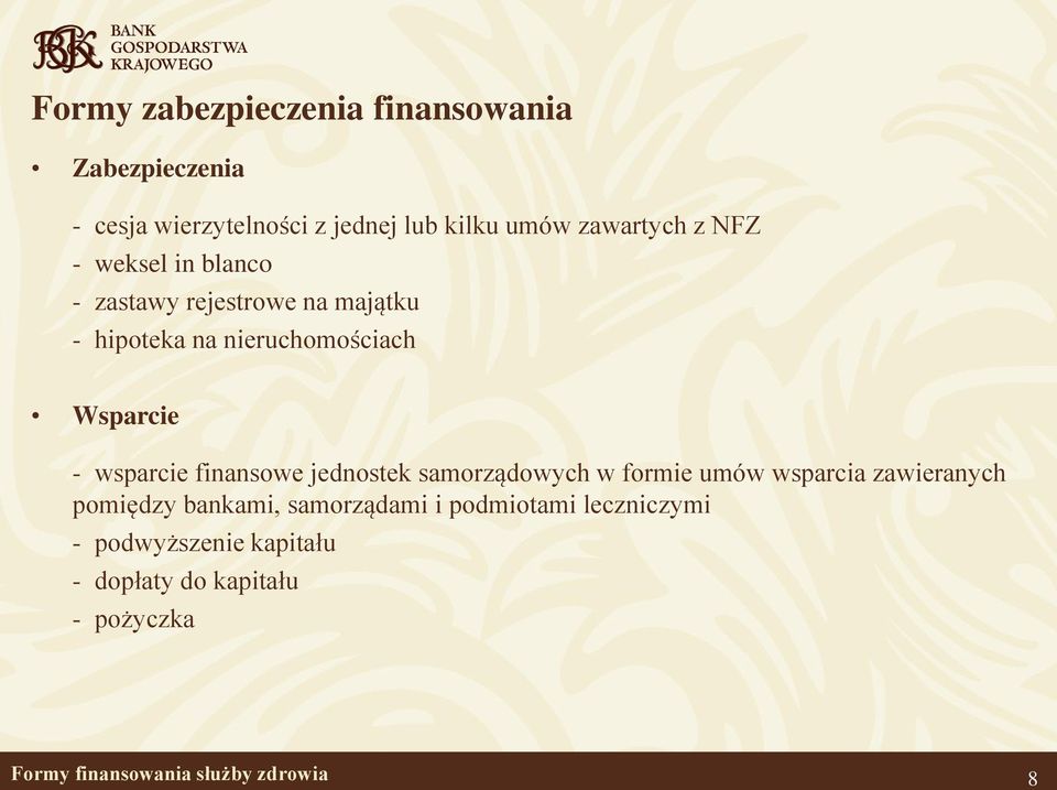 finansowe jednostek samorządowych w formie umów wsparcia zawieranych pomiędzy bankami, samorządami i