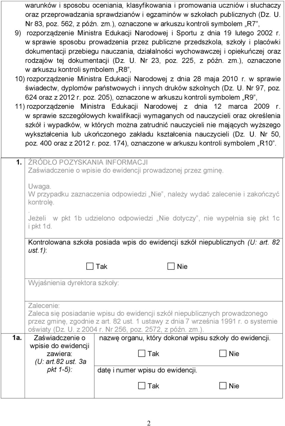 w sprawie sposobu prowadzenia przez publiczne przedszkola, szkoły i placówki dokumentacji przebiegu nauczania, działalności wychowawczej i opiekuńczej oraz rodzajów tej dokumentacji (Dz. U.