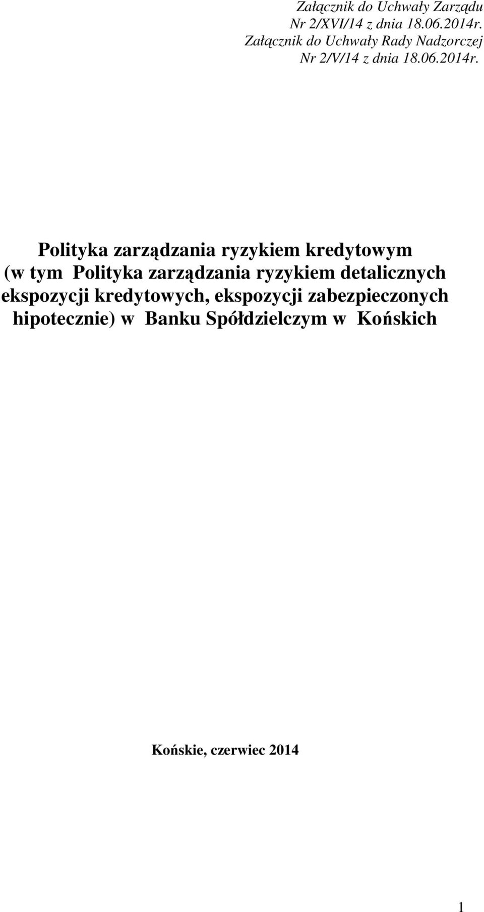 Polityka zarządzania ryzykiem kredytowym (w tym Polityka zarządzania ryzykiem