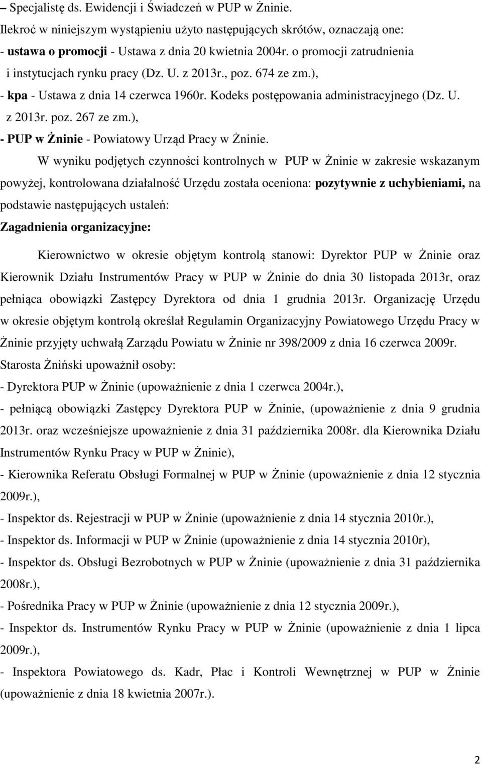 ), - PUP w Żninie - Powiatowy Urząd Pracy w Żninie.