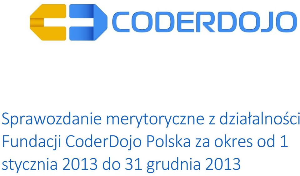 CoderDojo Polska za okres od