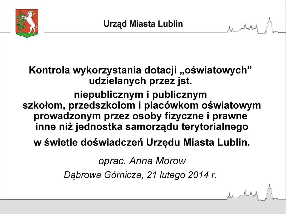 prowadzonym przez osoby fizyczne i prawne inne niż jednostka samorządu