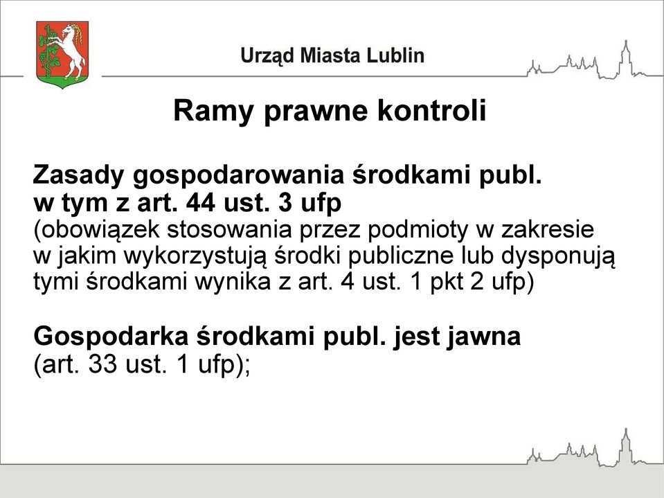 3 ufp (obowiązek stosowania przez podmioty w zakresie w jakim