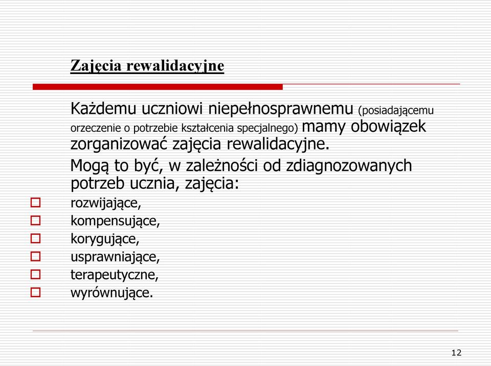 zajęcia rewalidacyjne.