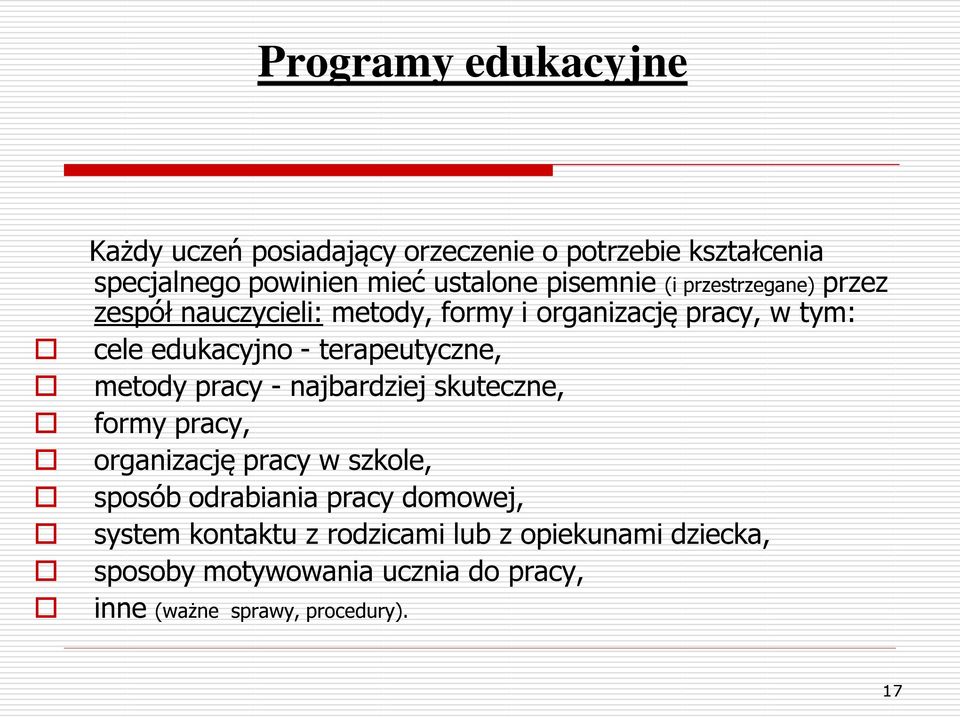 terapeutyczne, metody pracy - najbardziej skuteczne, formy pracy, organizację pracy w szkole, sposób odrabiania pracy