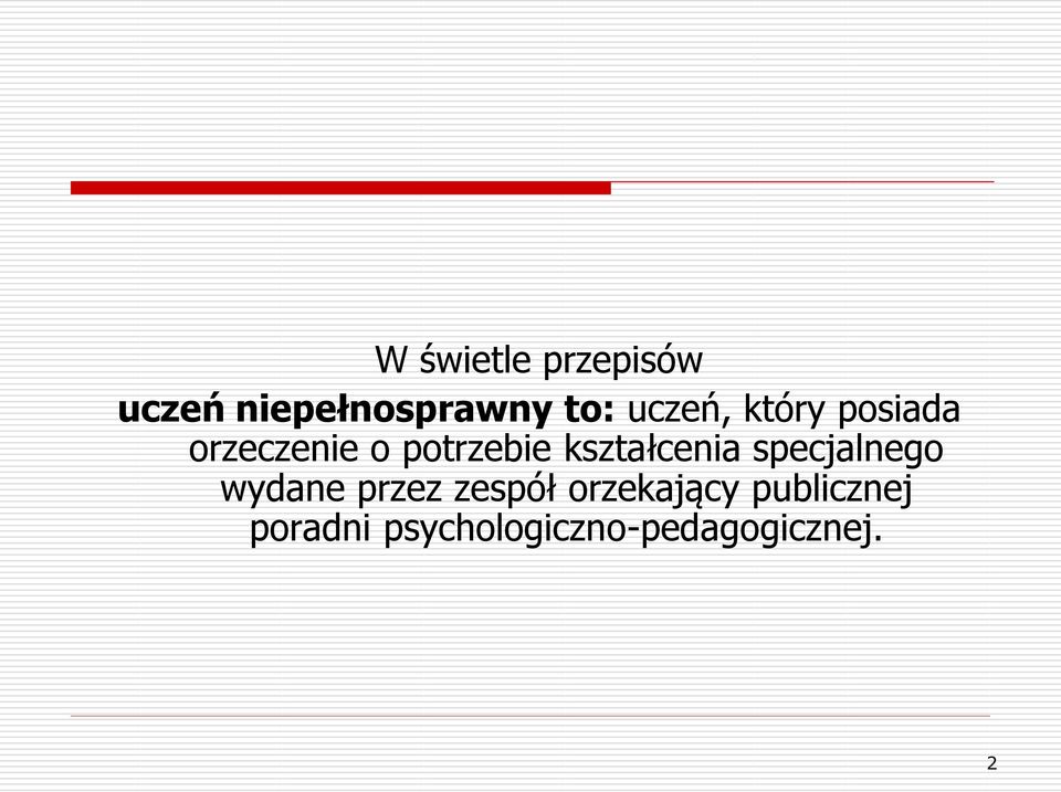 kształcenia specjalnego wydane przez zespół