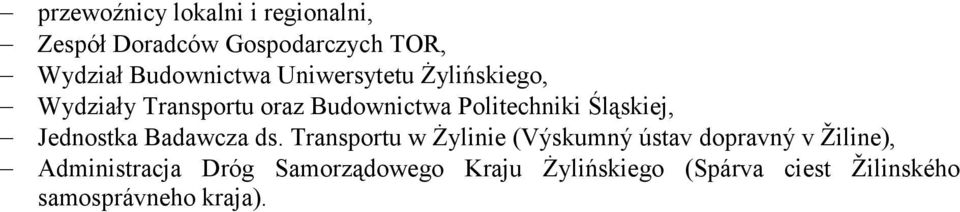 Śląskiej, Jednostka Badawcza ds.