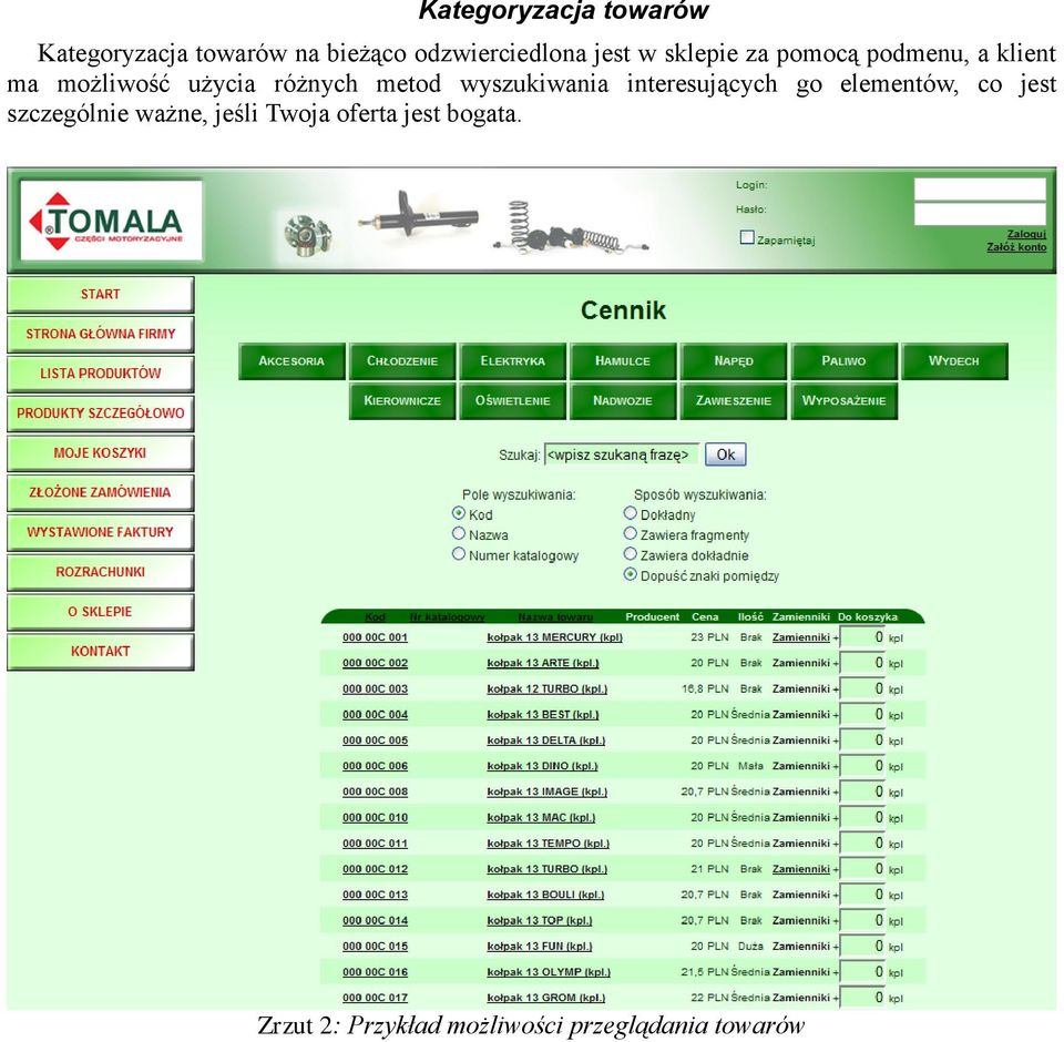 metod wyszukiwania interesujących go elementów, co jest szczególnie ważne,