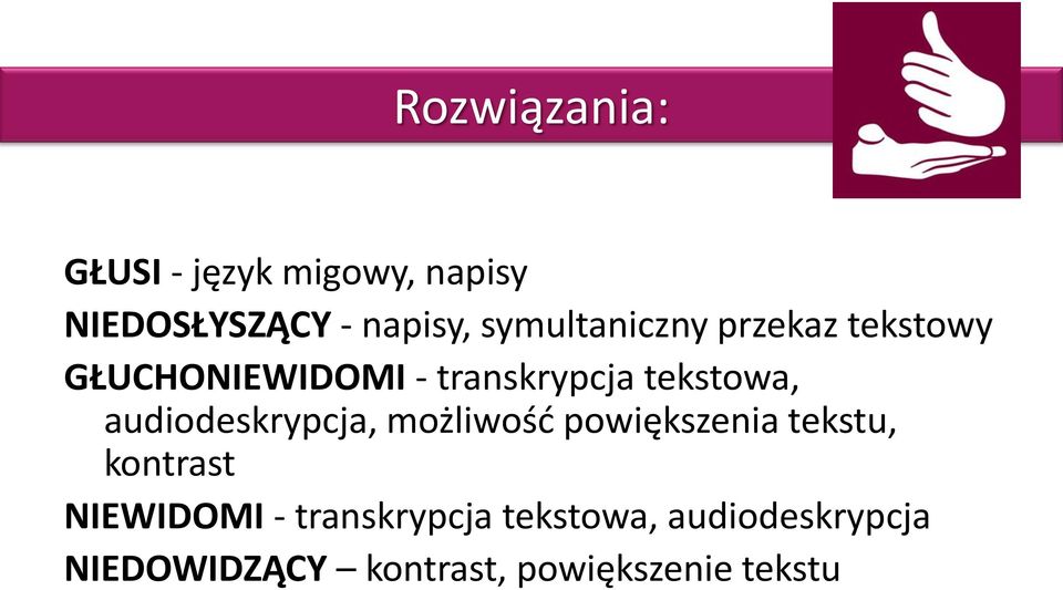 audiodeskrypcja, możliwość powiększenia tekstu, kontrast NIEWIDOMI -