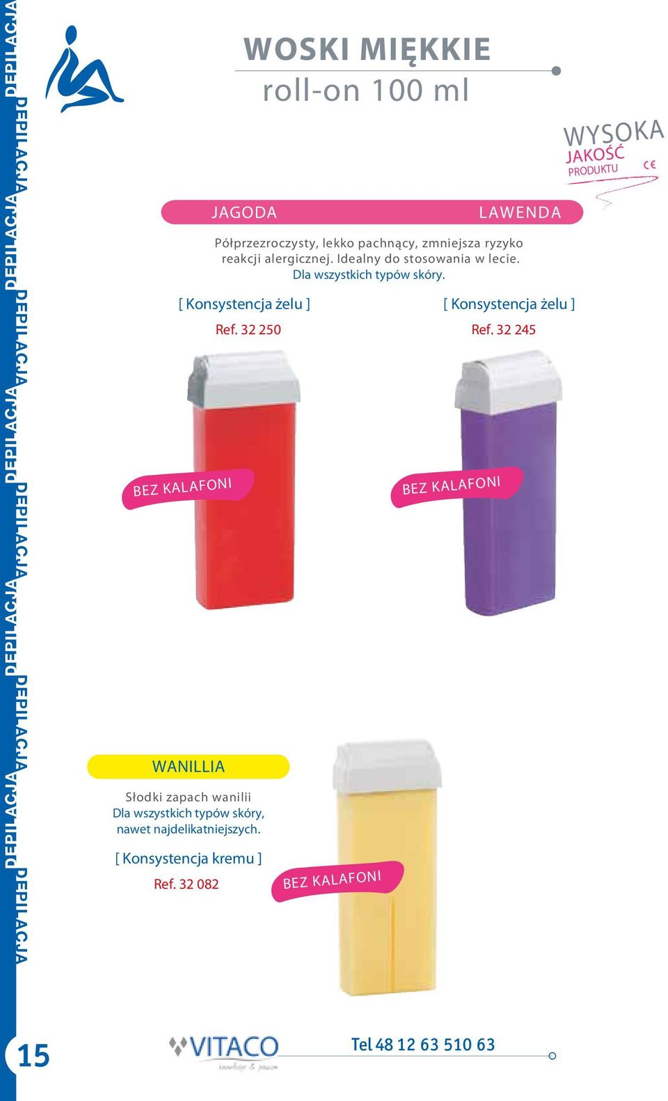 32 082 WOSKI MIĘKKIE roll-on 100 ml LAWENDA Półprzezroczysty, lekko pachnący, zmniejsza ryzyko reakcji