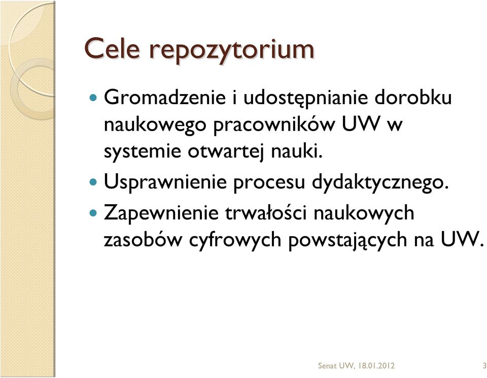 Usprawnienie procesu dydaktycznego.