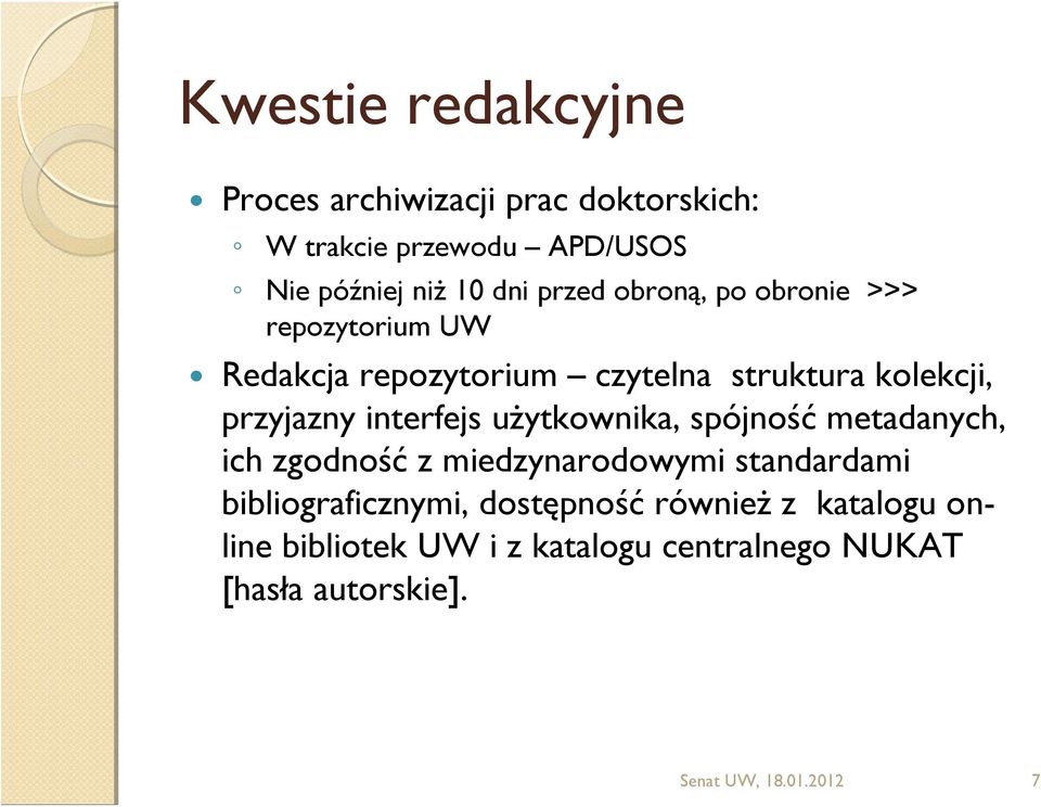 interfejs użytkownika, spójność metadanych, ich zgodność z miedzynarodowymi standardami bibliograficznymi,