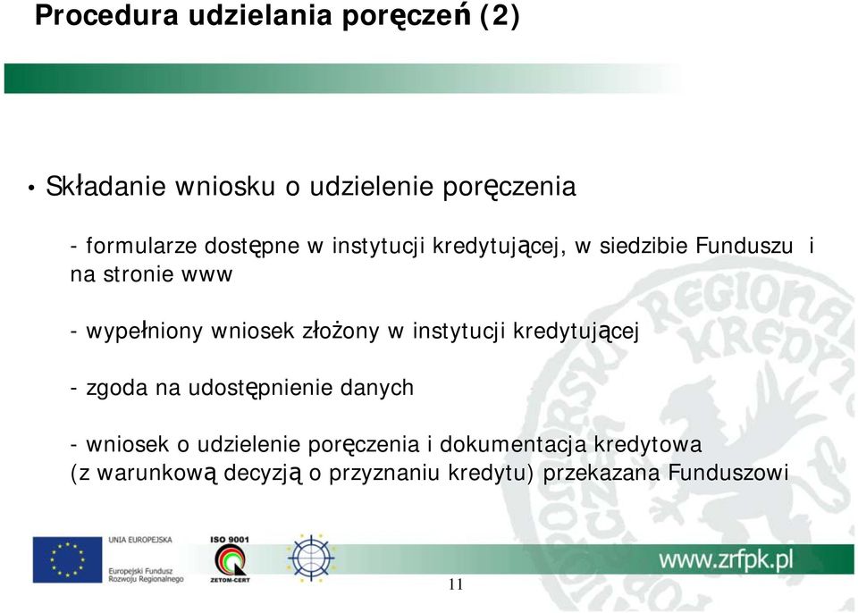 złożony w instytucji kredytującej - zgoda na udostępnienie danych - wniosek o udzielenie