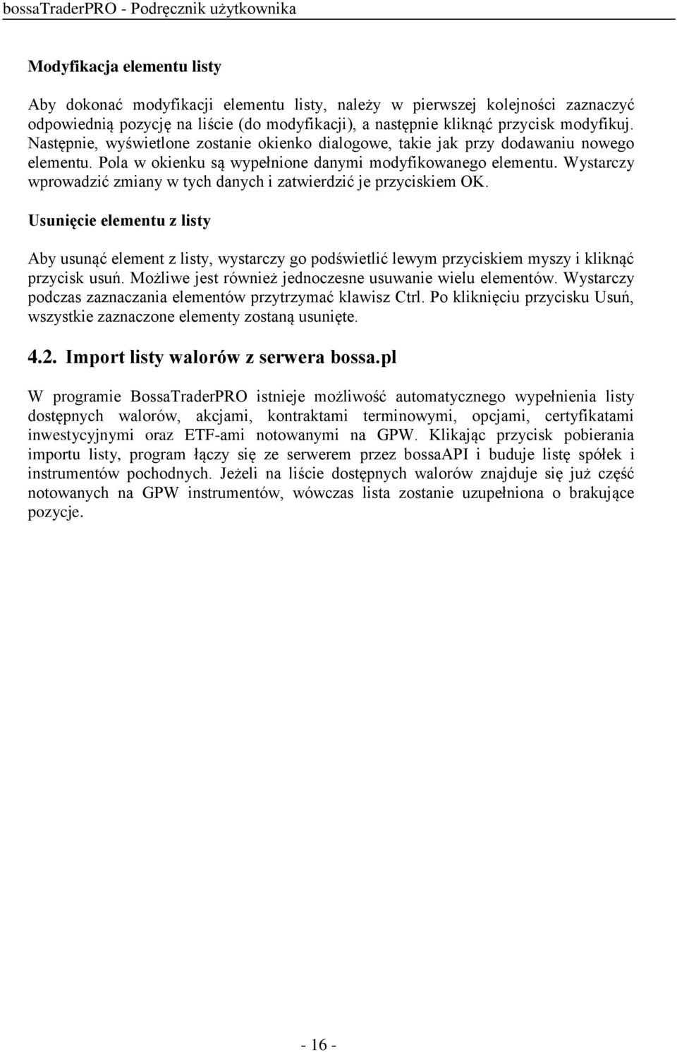 Wystarczy wprowadzić zmiany w tych danych i zatwierdzić je przyciskiem OK.