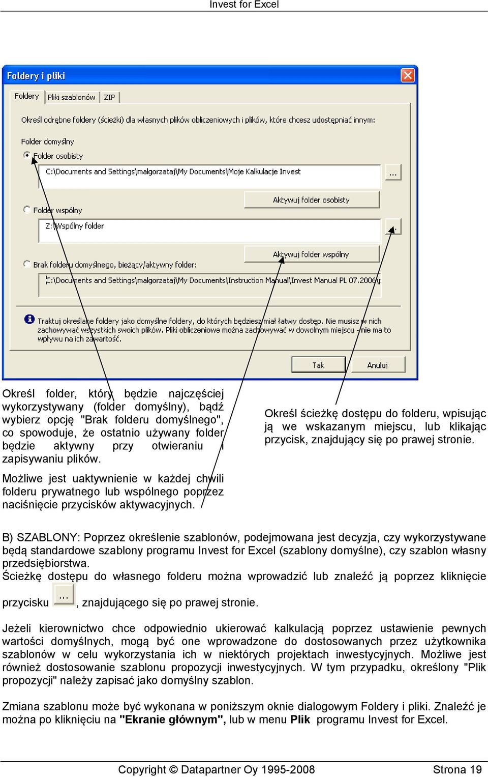 Określ ścieżkę dostępu do folderu, wpisując ją we wskazanym miejscu, lub klikając przycisk, znajdujący się po prawej stronie.