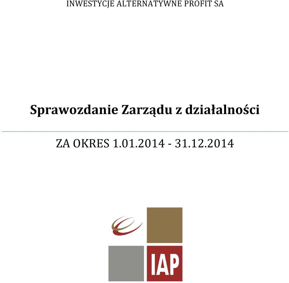 Zarządu z działalności