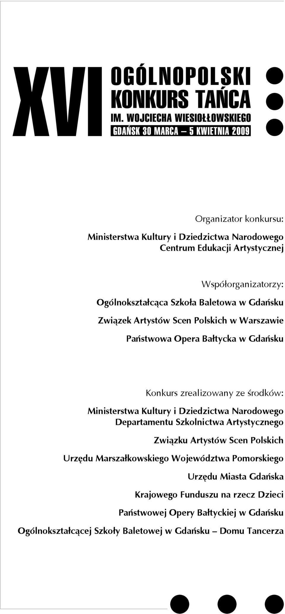 Kultury i Dziedzictwa Narodowego Departamentu Szkolnictwa Artystycznego Związku Artystów Scen Polskich Urzędu Marszałkowskiego Województwa