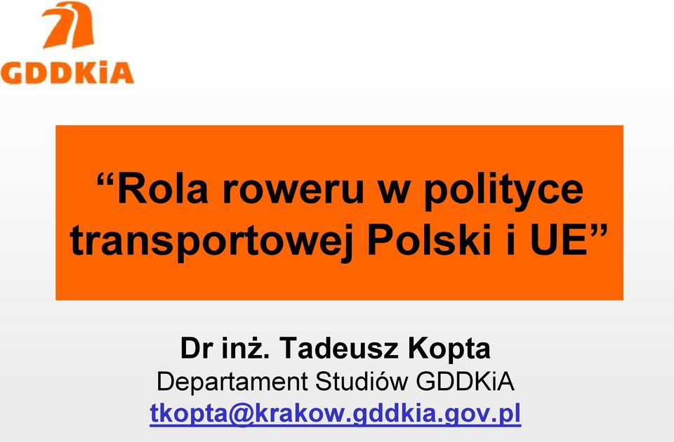 inż. Tadeusz Kopta Departament